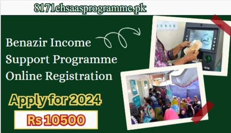 Benazir income support programme online registration for 2024